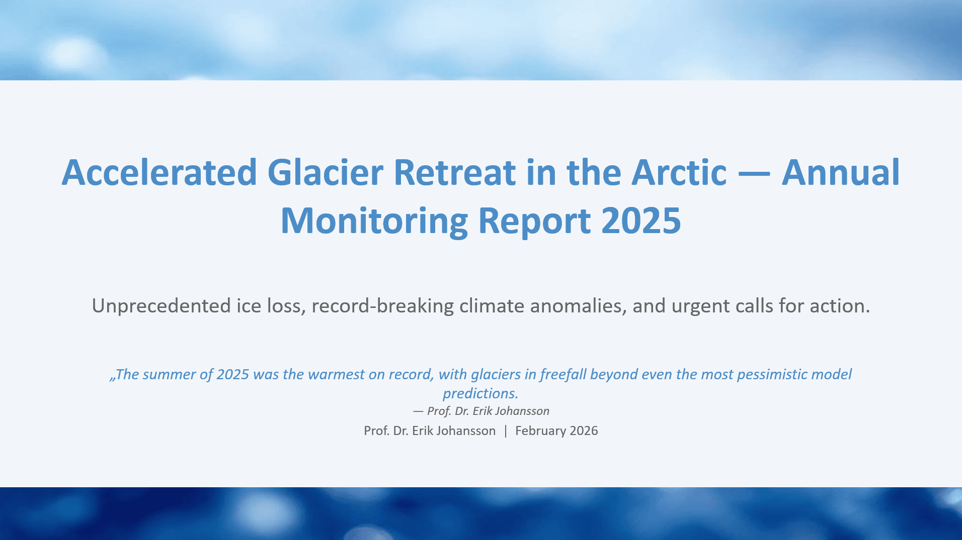 Accelerated Glacier Retreat in the Arctic — Folie 1